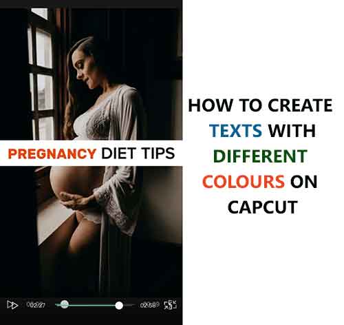 How To Create Texts With Different Colours On CapCut app